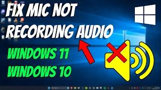 How To Fix Microphone Not Recording Voice in Windows 11