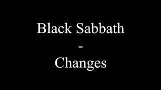 Black Sabbath - Changes (Lyrics)