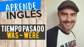 El verbo to be en tiempo pasado WAS - WERE / Alejo Lopera