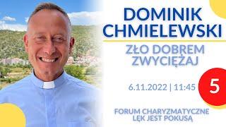 Dominik Chmielewski SDB | Zło dobrem zwyciężaj | cz. 5 | Forum Charyzmatyczne | 06.11.2022 | 11:45