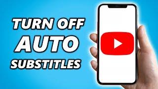 How to Turn OFF Automatic Subtitles on YouTube (iPhone)