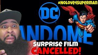 Surprise Film Reveal REMOVED From DC Fandome! | #NoLove4Superman