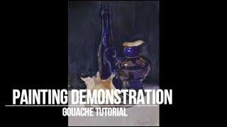 Gouache tutorial/ Painting demonstration / Still life gouache/ 水粉畫