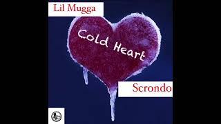 Lil Mugga X Scrondo - Cold Heart   (Official Voice Audio)