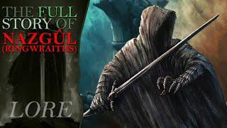 The Full Story of THE NAZGUL! (RINGWRAITHS!) | Middle Earth Lore