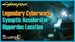 Cyberpunk Legendary Synaptic Accelerator Location (Where to Find Best Nervous Cyberware Ripperdoc)