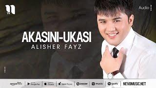 Alisher Fayz - Akasini-ukasi (music version)