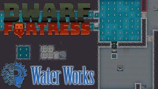 Using Water & Water Pressure DWARF FORTRESS STEAM