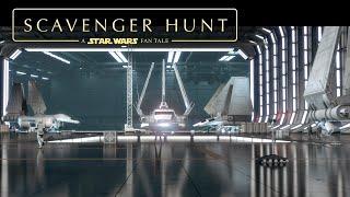 SCAVENGER HUNT - A Star Wars Fan Tale  - Part 1