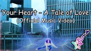 "Your Heart" - A Tale of Love, Longing, and Finding Wholeness (Official Music Video) - Aliona