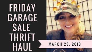 Garage Sale Ride Along Thrift Haul March 23, 2018