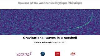 IPhT Course: Gravitational waves in a nutshell by M. Vallisneri #3