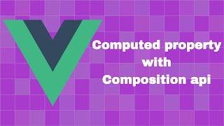 Computed property with composition api using setup() | Computed | Composition Api | setup | Vue