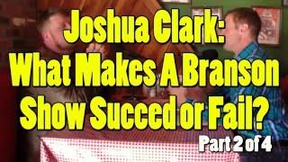 Branson Missouri Success or Failure with Joshua Clark (2/4) (2016)