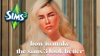 how to make the sims 3 look better ˚.⋆ | the sims 3: mod overview