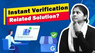 Google My Business Instant Verification - Method related Solution | Hindi