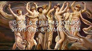 God and Freemasonry | Symbols and Symbolism