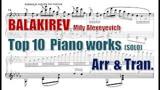 Top 10 of Balakirev's Piano works (Solo) Arr. Tran.