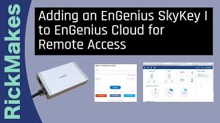 Adding an EnGenius SkyKey I to EnGenius Cloud for Remote Access