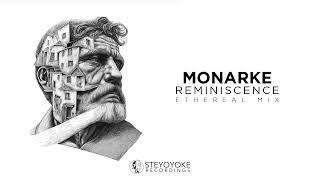 Monarke - Reminiscence: Ethereal Techno | Steyoyoke