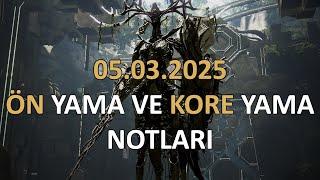 BDO 05/03/2025 Önyama notları + Kore Yama Notları İnceleme & Değerlendirmesi