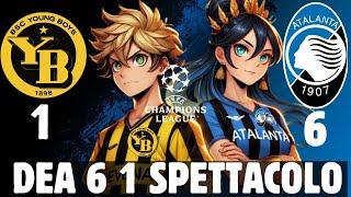 YOUNG BOYS - ATALANTA 1-6 | DEA 6 1 SPETTACOLO  CHAMPIONS LEAGUE