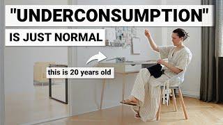 UNDERCONSUMPTION CORE: 20 Things I've Owned for YEARS as Minimalist!!