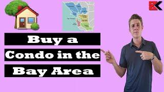 How Do I Buy a Condo in the Bay Area? -AskBrandonk Ep.24-