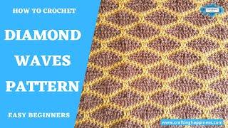 How To Crochet The Diamond Wave Pattern | Crafting Happiness