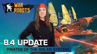 War Robots Update 8.4 Overview — PIRATES