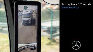 New Actros/Arocs Tutorials:  MirrorCam Set Up