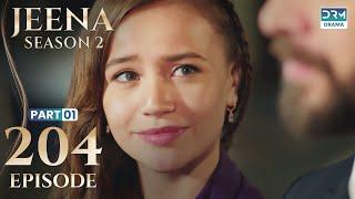 Turkish Drama in Urdu | JEENA Season 2 Episode 204 - Part 1 | Urdu Dubbed | UH1U