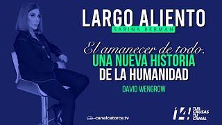 Largo Aliento | El amanecer de todo. Una nueva historia de la humanidad. David Wengrow