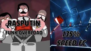 BEAT SABER: RASPUTIN FUNK OVERLOAD 135% SPEED FULL COMBO