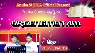 Urdengmotam || Soura Christian Song || 26Th Catholic Surda Sobha || Mariagiri 2025 || Stephen