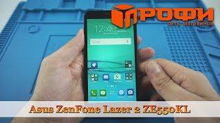 Asus ZenFone Lazer 2 ZE550KL разборка и замена дисплея/ Ремонт/Профи