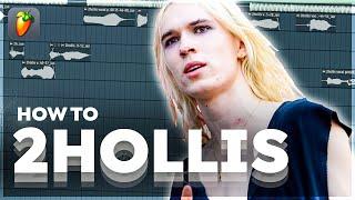 How to sound like 2hollis (FL STUDIO PRESET) | Fl Studio Tutorial