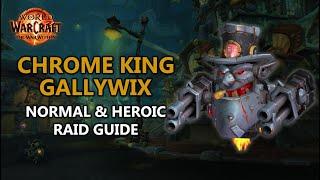 Chrome King Gallywix - Normal and Heroic Raid Guide