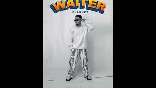 Plannet - Waiter (Lyrics Audio)