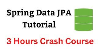 Spring Data JPA Tutorial | Crash Course [2025]