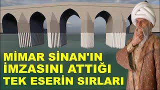 Secrets of the Only Artwork Bearing the Signature of Architect Sinan Büyükçekmece Bridge documentary