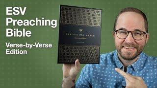 ESV Preaching Bible, Verse-by-Verse Edition – REVIEW