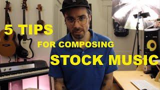 5 (simple) TIPS FOR COMPOSING STOCK MUSIC