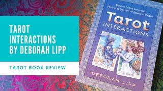 Tarot Interactions by Deborah Lipp | Book Review