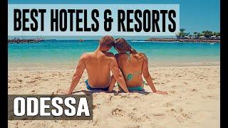 Best Hotels and Resorts in Odessa, Ukraine