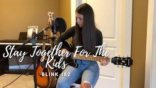 Stay Together For The Kids - blink-182 (Cover)