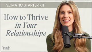 How to Thrive in Your Relationships