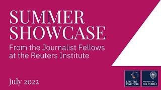 Full video of the Reuters Institute's Summer Showcase 2022