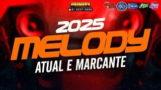 SET MELODY ( ATUAL E MARCANTE ) 2025 AS TOP'S