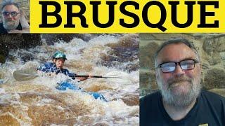  Brusque Meaning - Brusquely Brusqueness - Brusque Examples - Brusque in a Sentence - RP Accent